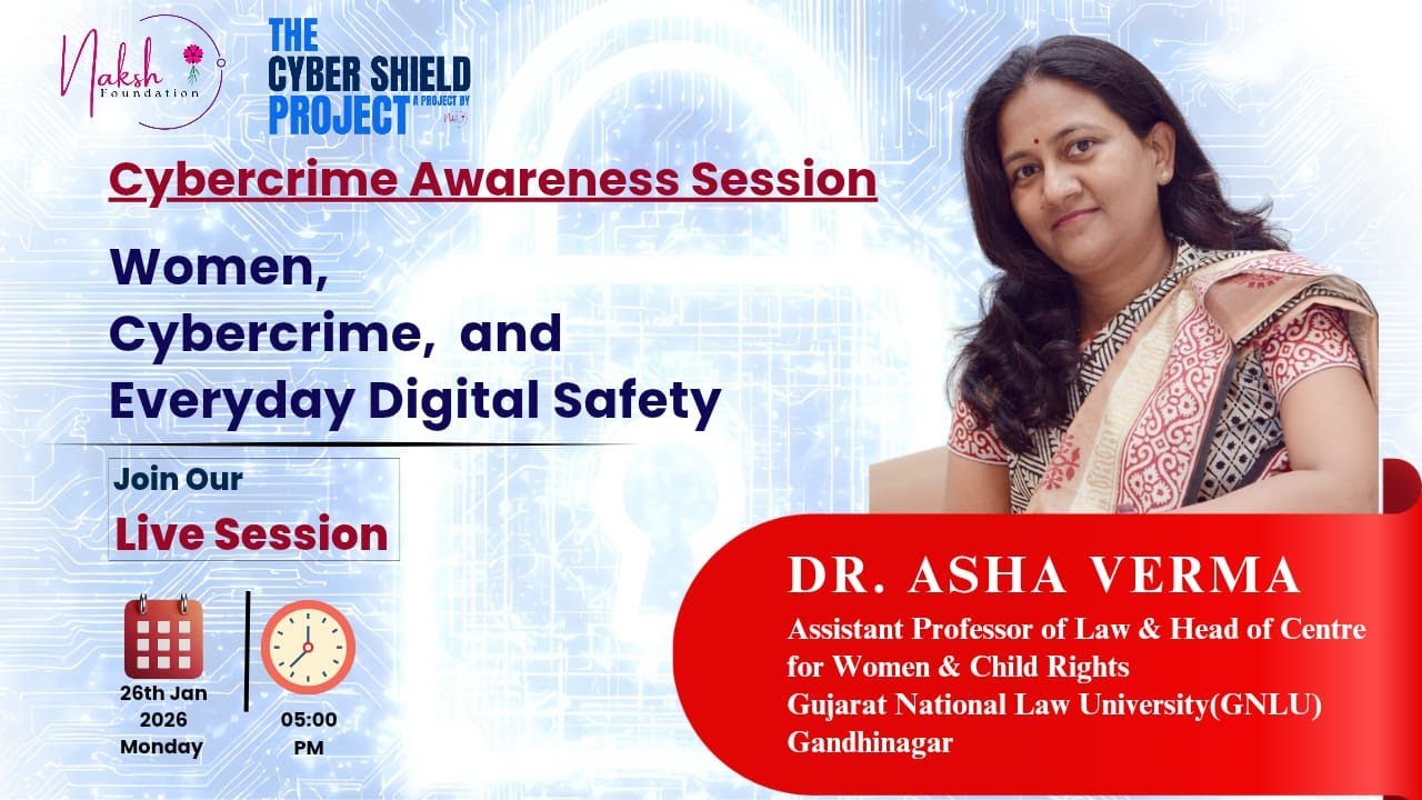 Women, Cybercrime, and Everyday Digital Safety @nakshfoundation​