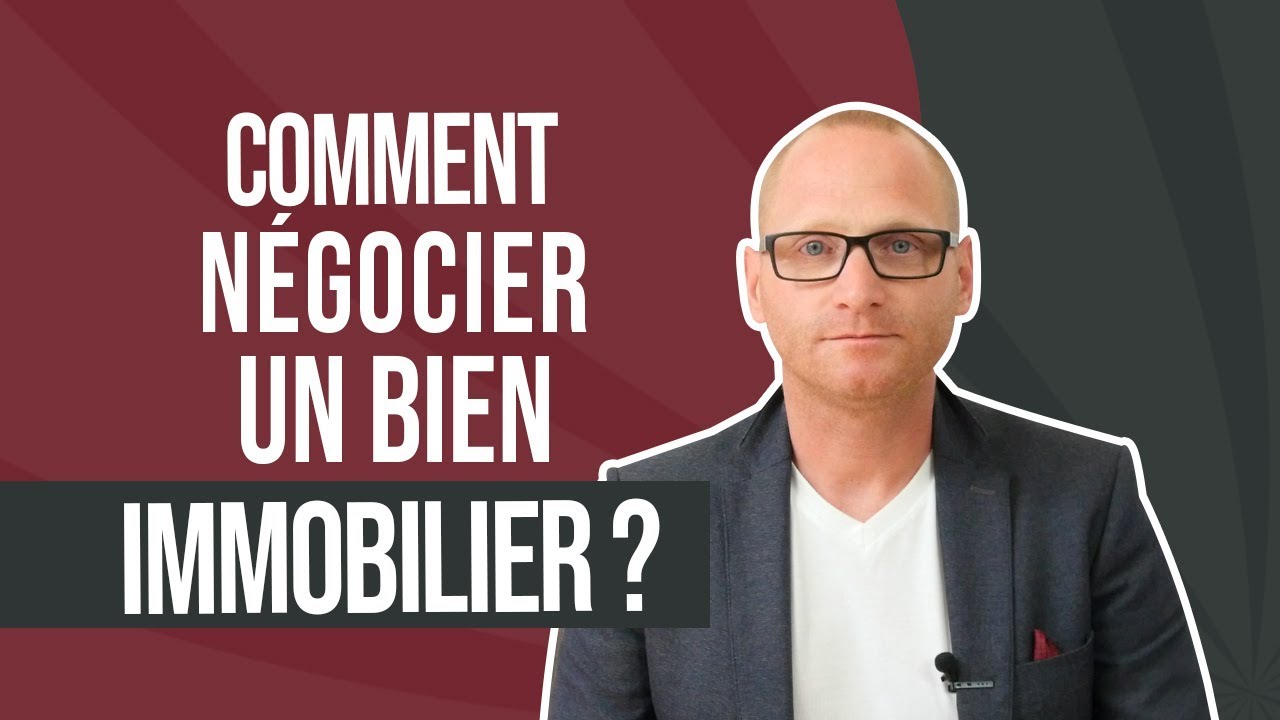 Comment négocier un bien immobilier ?