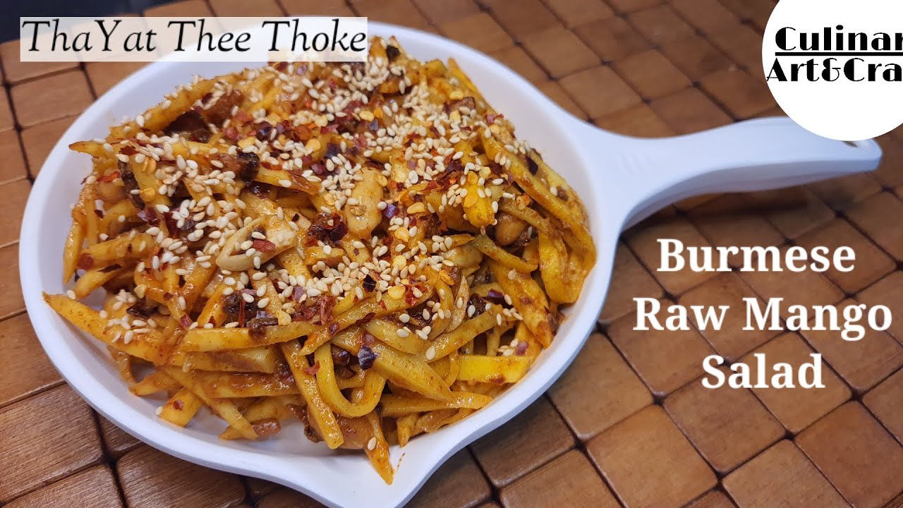 Burmese Green Mango Salad | Raw Mango Salad Burma Burma Recipe | ThaYat Thee Thoke | Burmese Cuisine