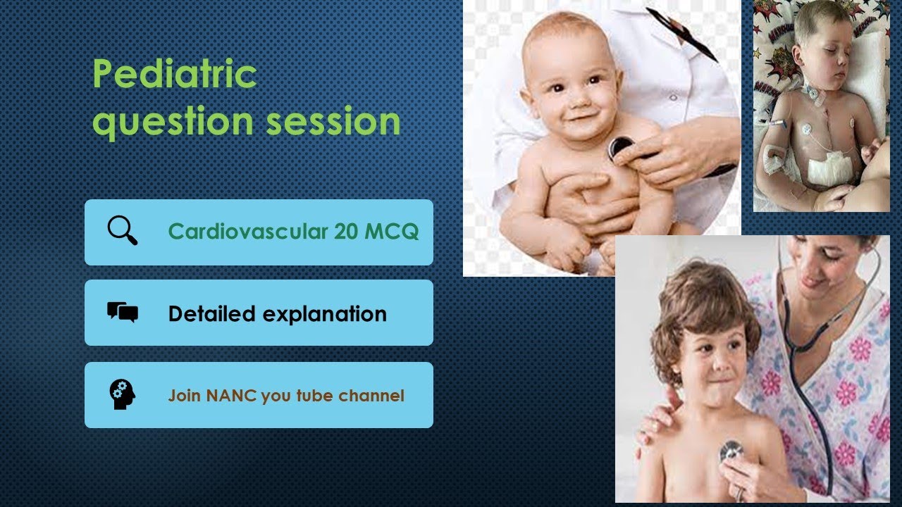 Pediatric Cardiovascular MCQ || Pediatric MCQ session series || AIIMS NORCET | NANC ACADEMY ||
