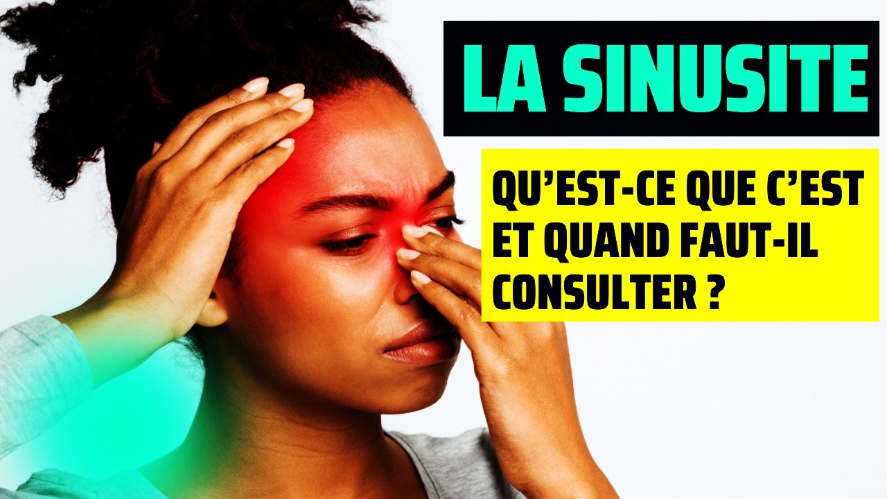 Qu’est-ce que la sinusite et pourquoi provoque-t-elle autant de douleurs ?