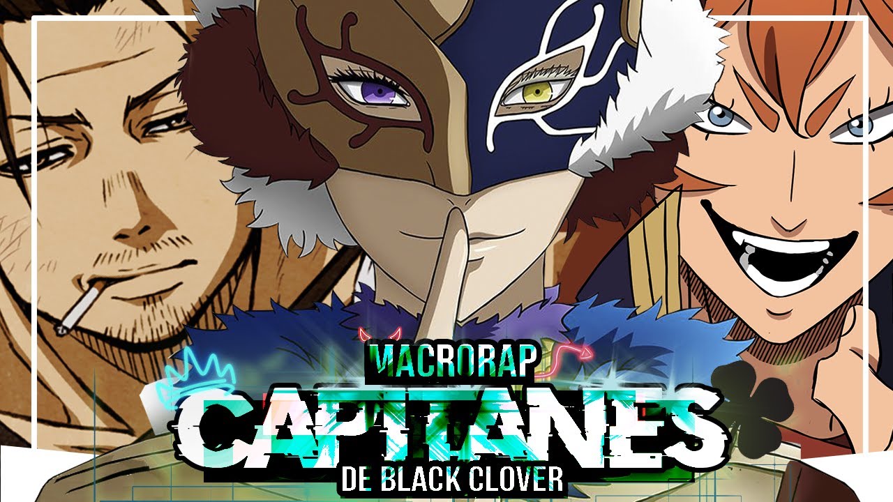 RAP de los CAPITANES de BLACK CLOVER【EPIC】(Black Clover)|| KenTroX Ft.Kryasou! & (Varios Artistas)