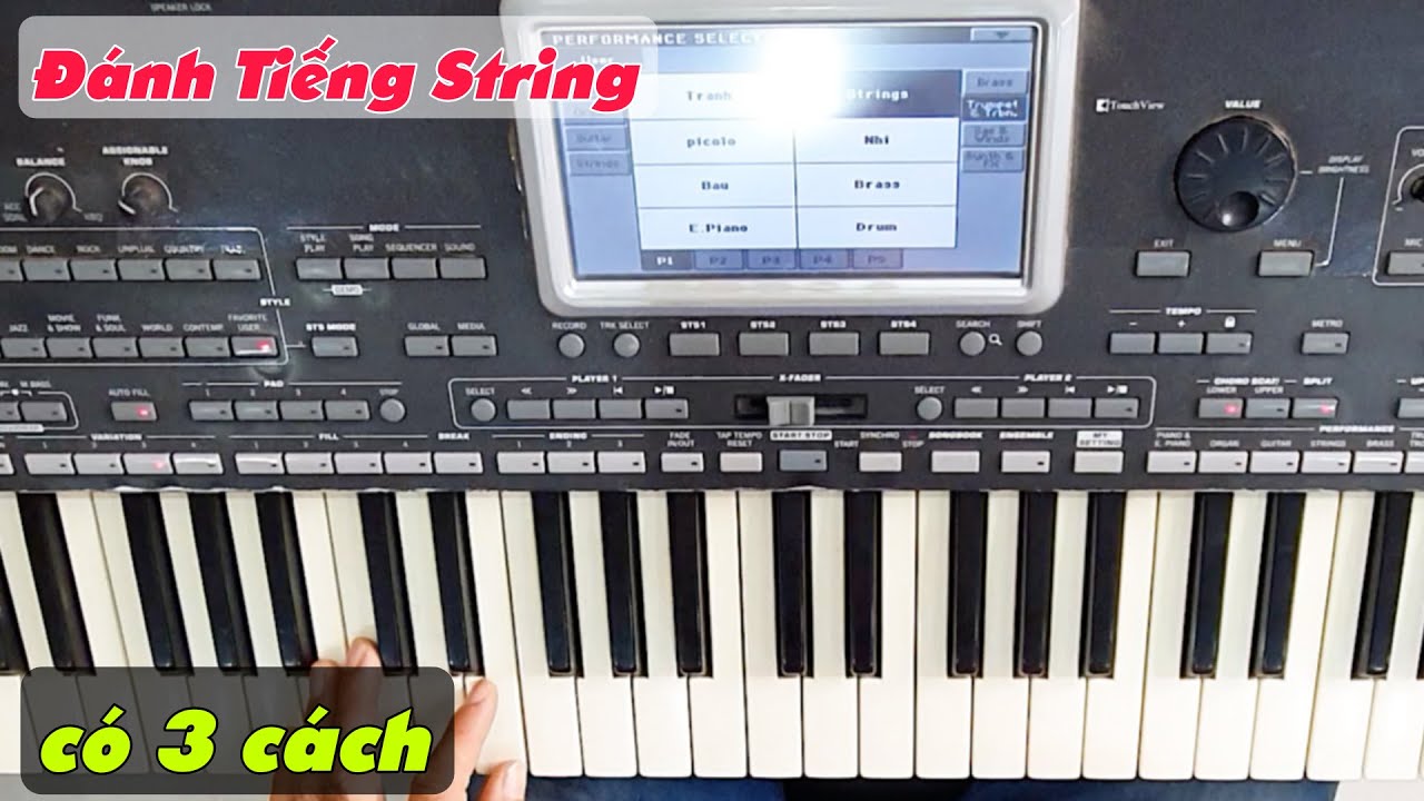Cách Đánh Tiếng String Trên Organ | Mẹo Đệm Hát