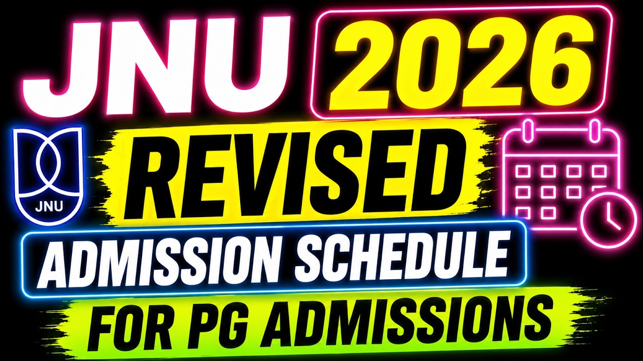 JNU 2026 Revised Admission Schedule | JNU PG Admission 2026 | JNU Update PG Admission 2026