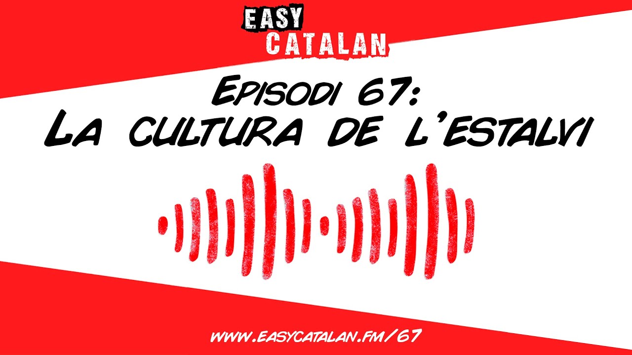 Ets garrepa? | Easy Catalan Podcast 67