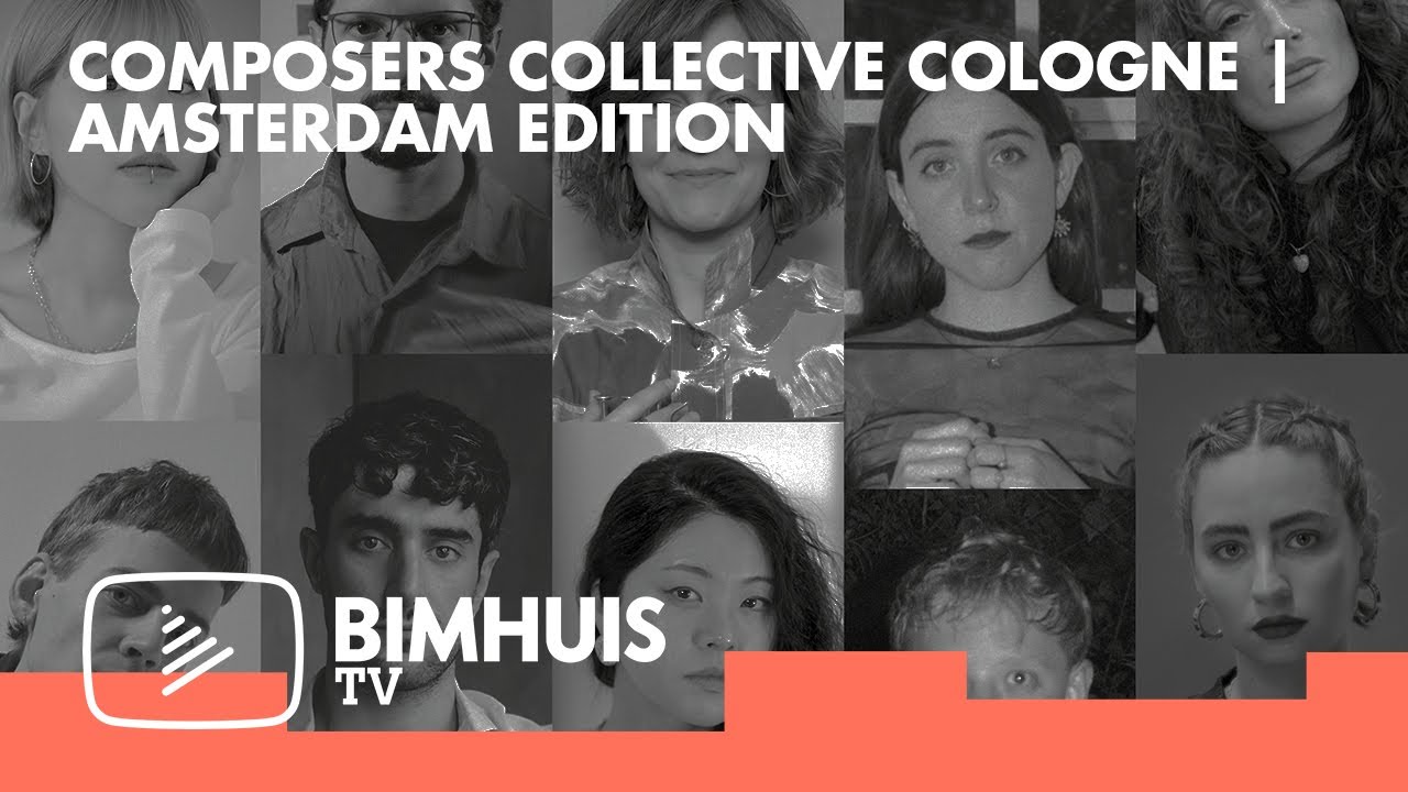 BIMHUIS TV Presents: Composers Collective Cologne | Amsterdam Edition