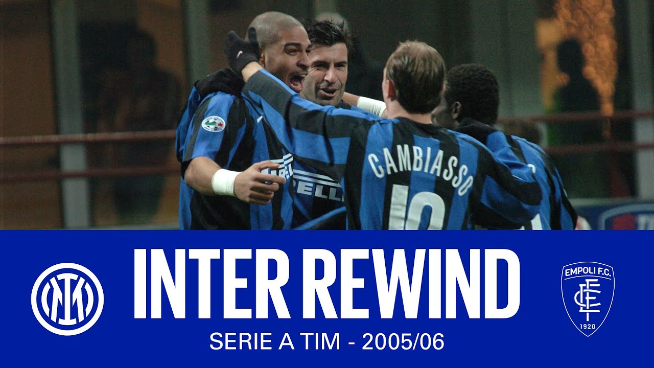 INTER REWIND ⏪| INTER 4-1 EMPOLI | 2005/06 SERIE A TIM ⚫🔵🇮🇹