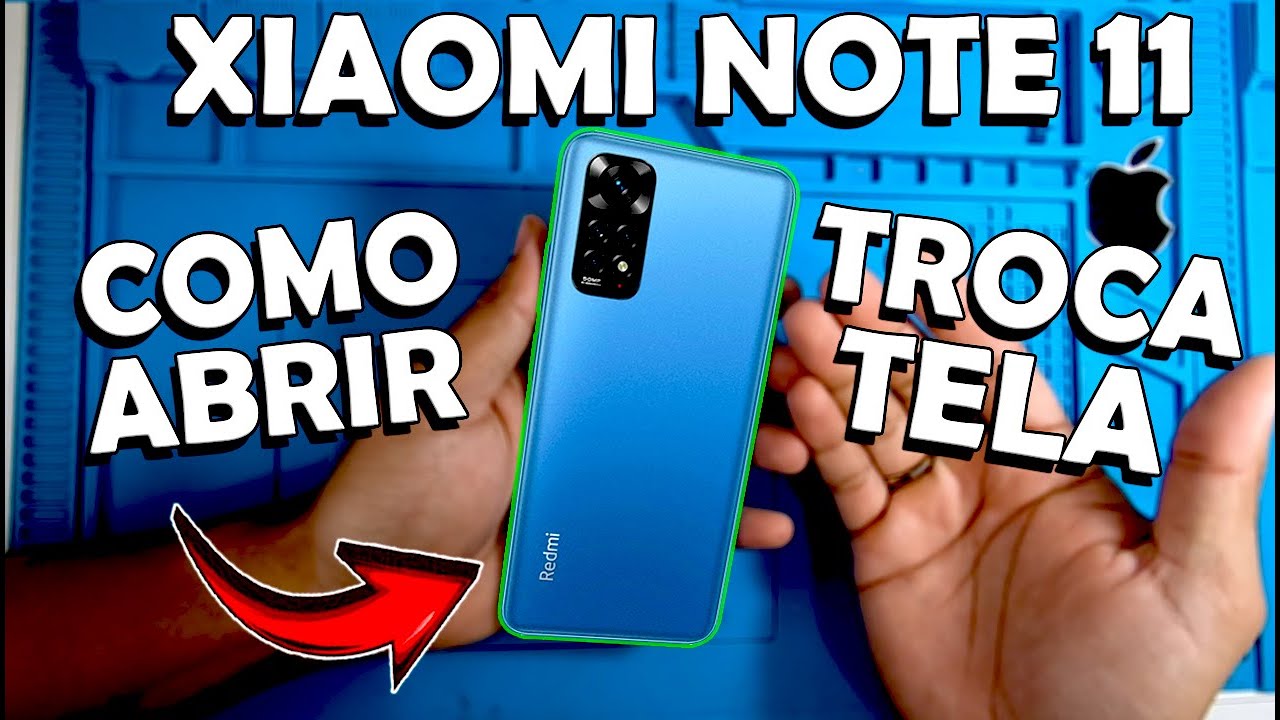XIAOMI REDMI NOTE 11 COMO ABRI E TROCAR A TELA!