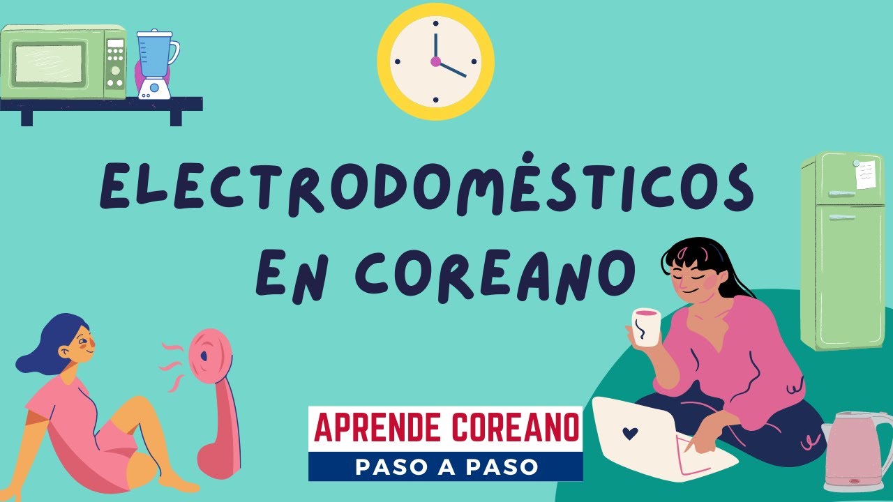 Electrodomésticos en coreano / Vocabulario Coreano