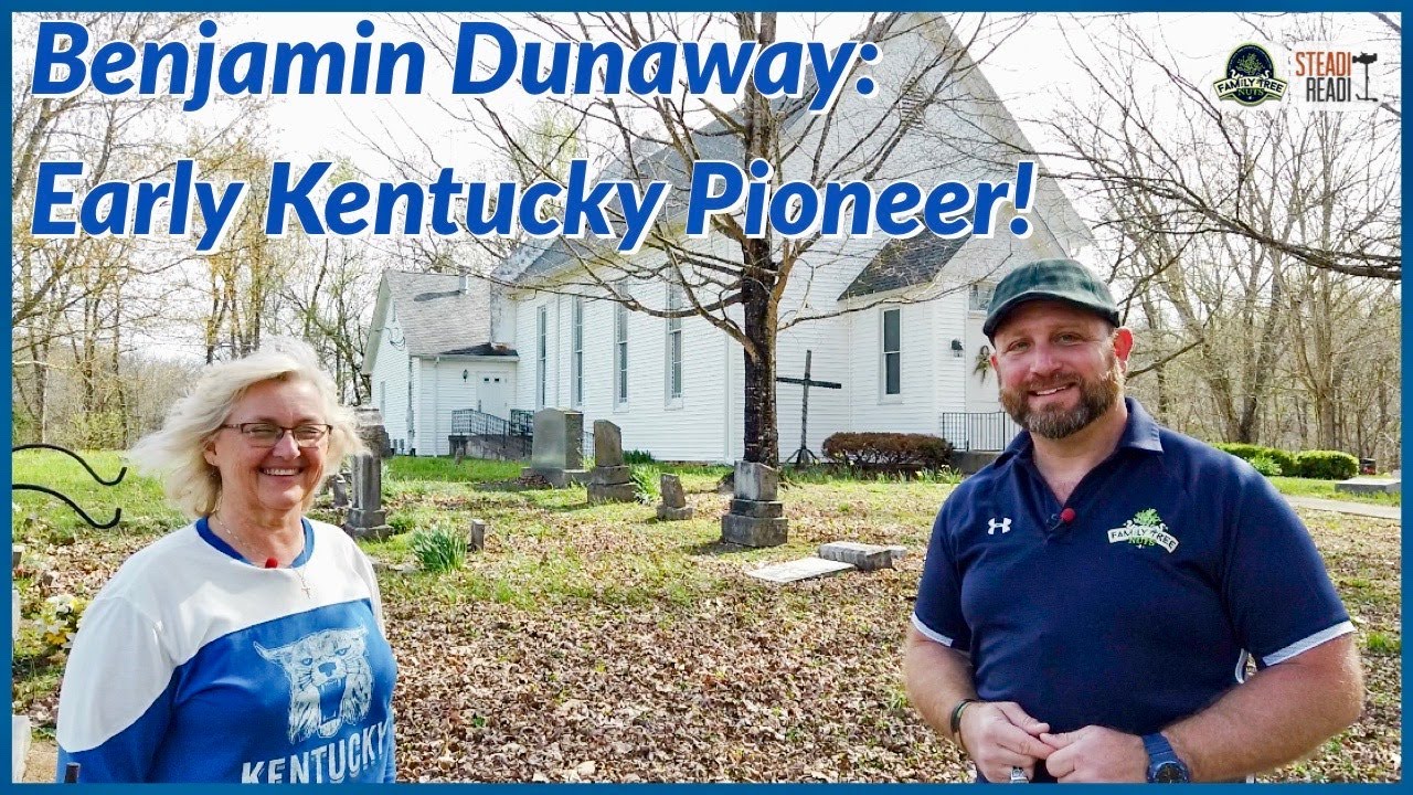BENJAMIN DUNAWAY! EARLY KENTUCKY PIONEER! CLARK COUNTY, KY! HISTORY, ANCESTRY & GENEALOGY!