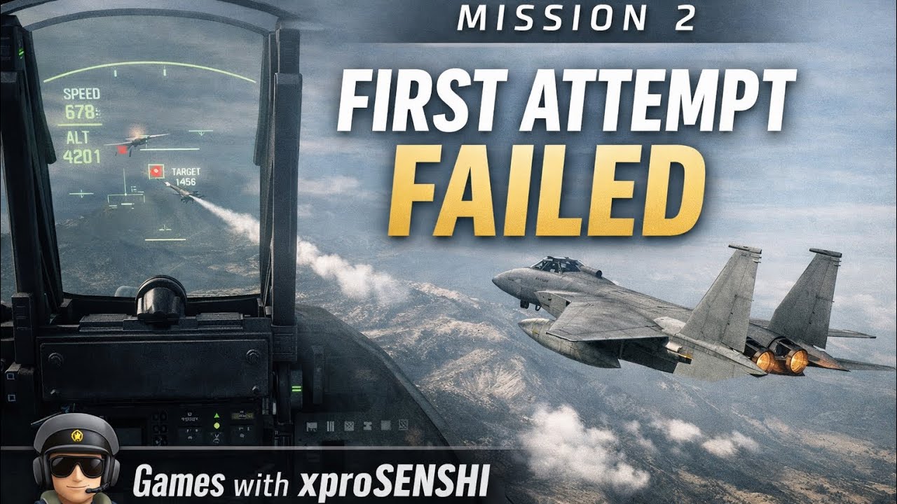 Ace Combat 7 Skies Unknown – Mission 2 FAILED 😨 | Attempt #1 Disaster! What Went Wrong?! 🔥