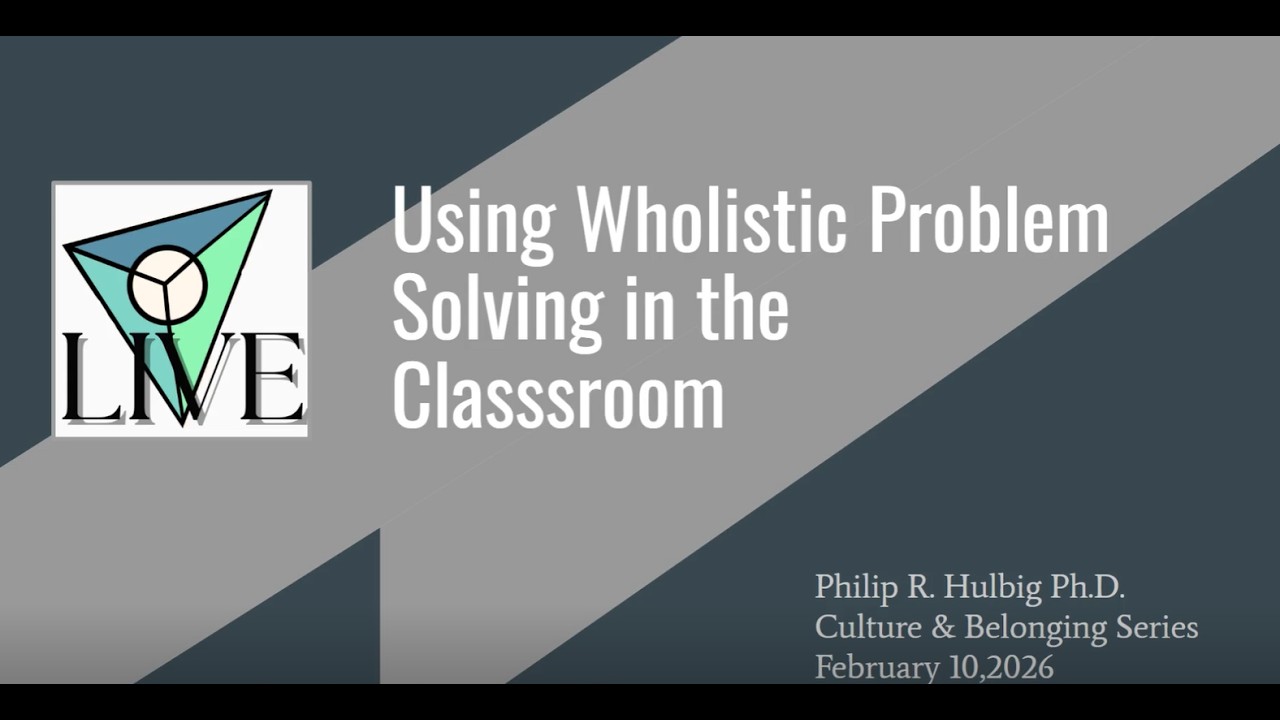 Beyond Fixing Students: How Wholistic Problem Solving Transforms Learning