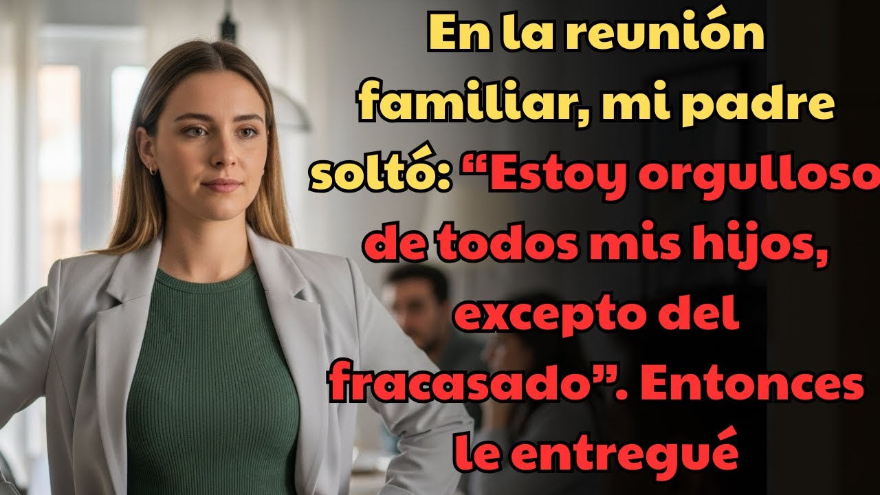 En la Reunión Familiar, Mi Padre Me Llamó Fracasado — Entonces Le Entregué Esto