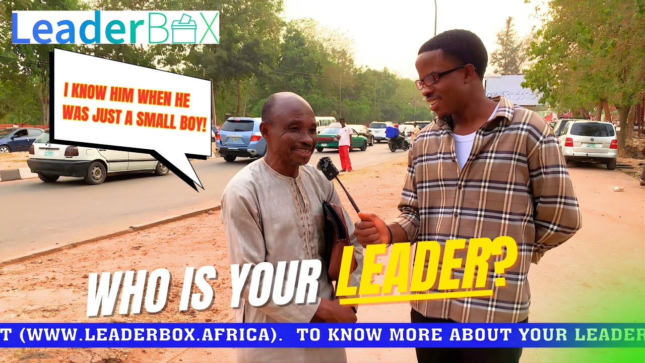 WHO IS LEADING YOUR AREA ?#LeaderBoxAfrica#LeaderBox#VoicesShapePower#AfricanLeaders#NigeriaPolitics