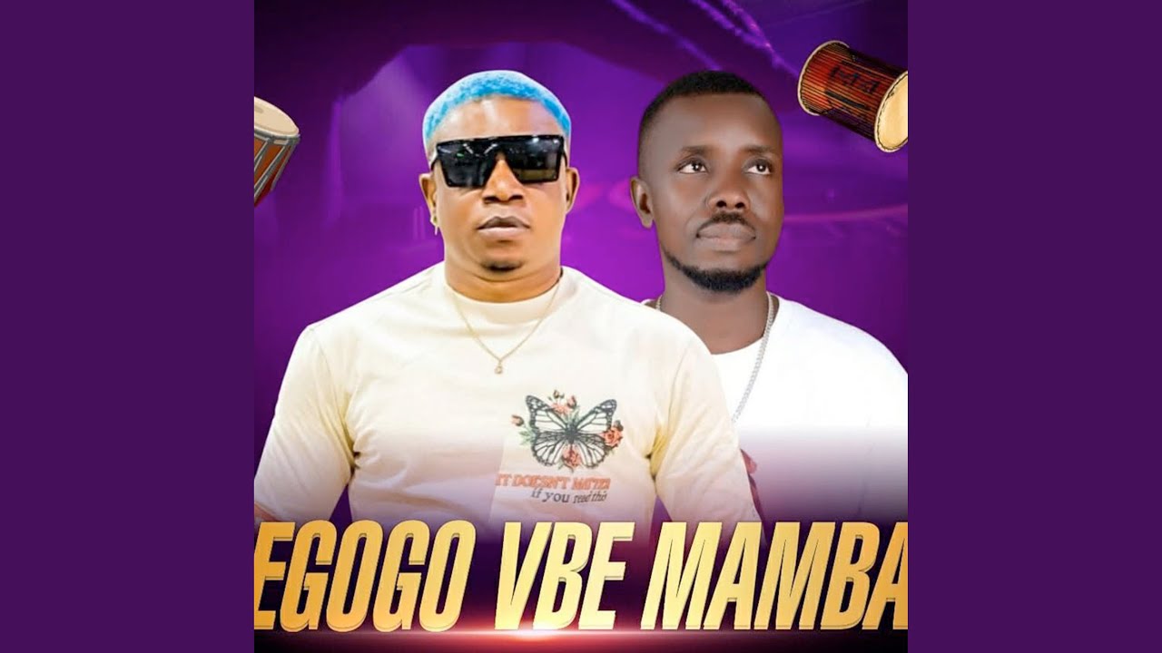 Egogo Vbe Mamba