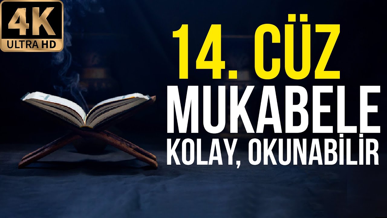 Mukabele - Kur'an Hatmi - 14. Cüz - Bilgisayar Hattı - 4K l Lamelif Kuran