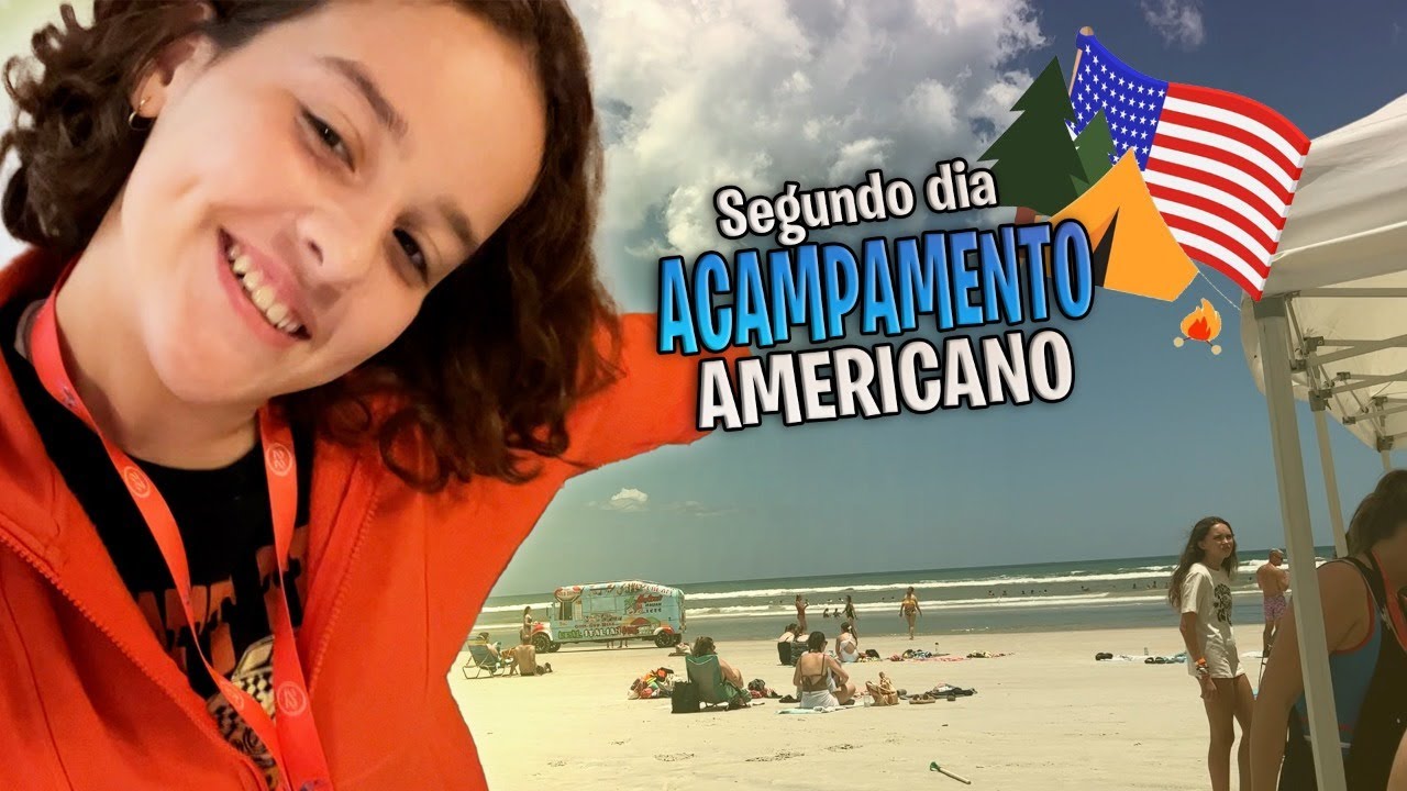 SEGUNDO DIA DE ACAMPAMENTO AMERICANO