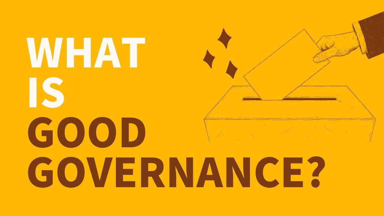 What is good governance? 👩&zwj;👩&zwj;👧&zwj;👧