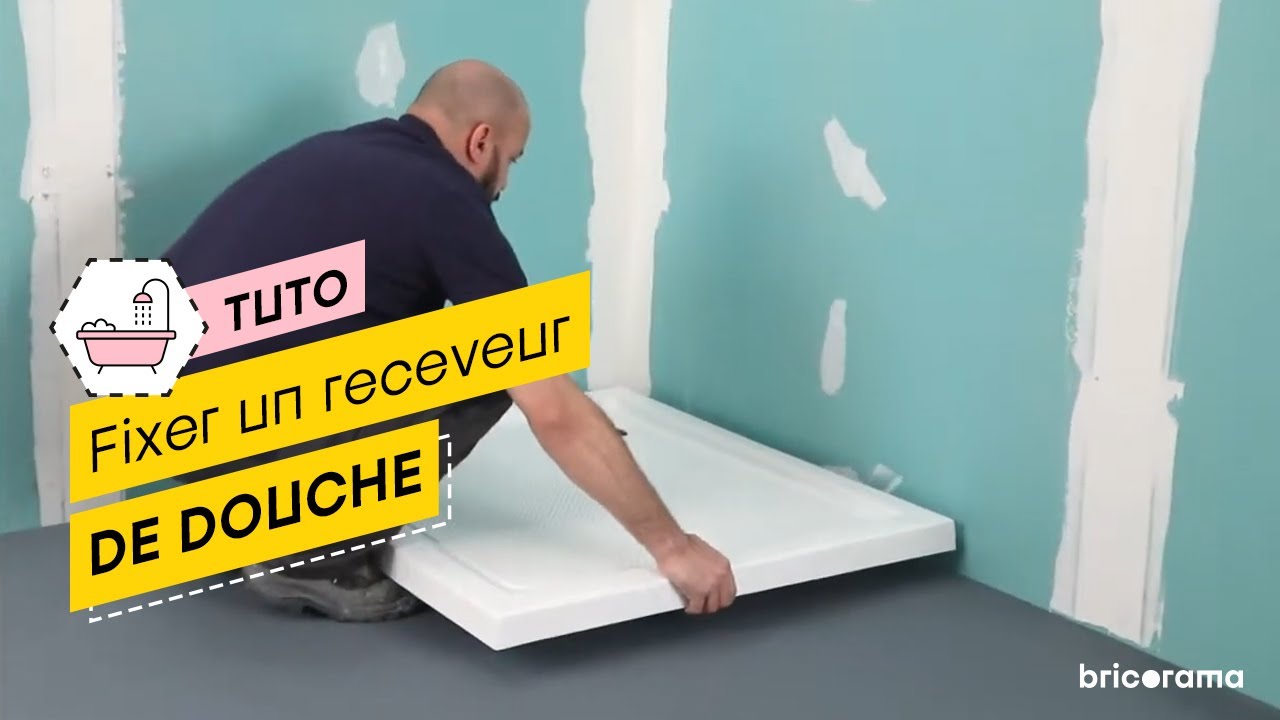 Comment poser un receveur de douche ? Bricorama