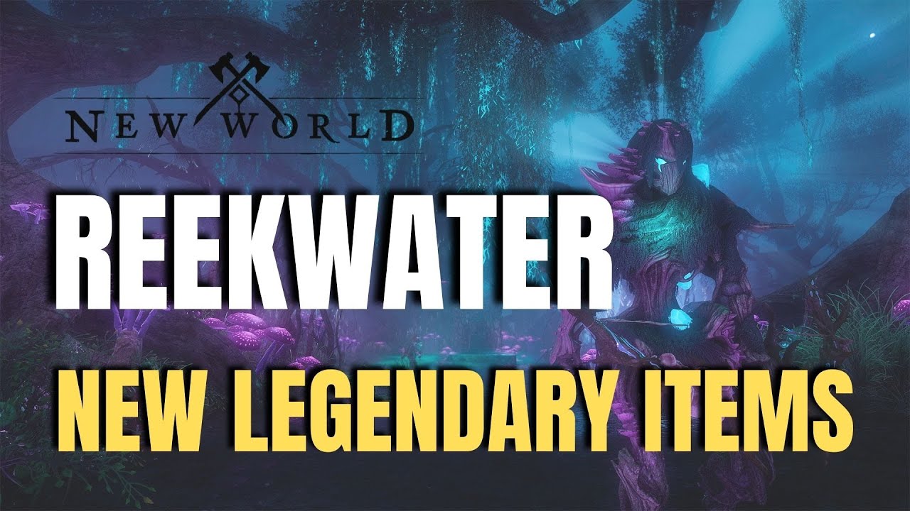 New World Legendary Items - Reekwater Update (2022)