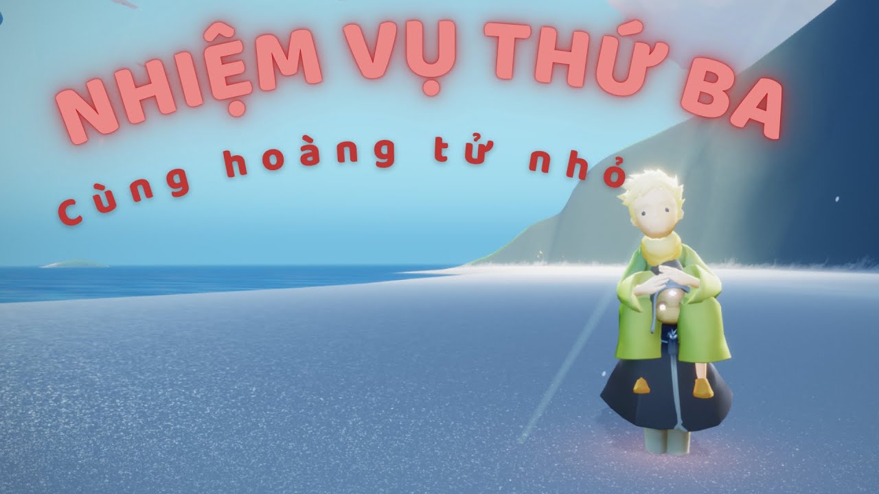 Sky : Children of the Light - NHIỆM VỤ THỨ BA CÙNG HOÀNG TỬ NHỎ
