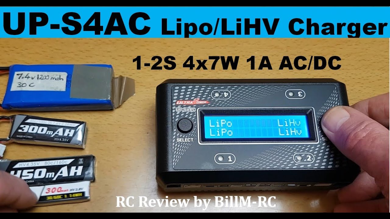 UP-S4AC Battery charger review - 1 - 2S Lipo LiHV & 2 - 6S NiMH & NicD