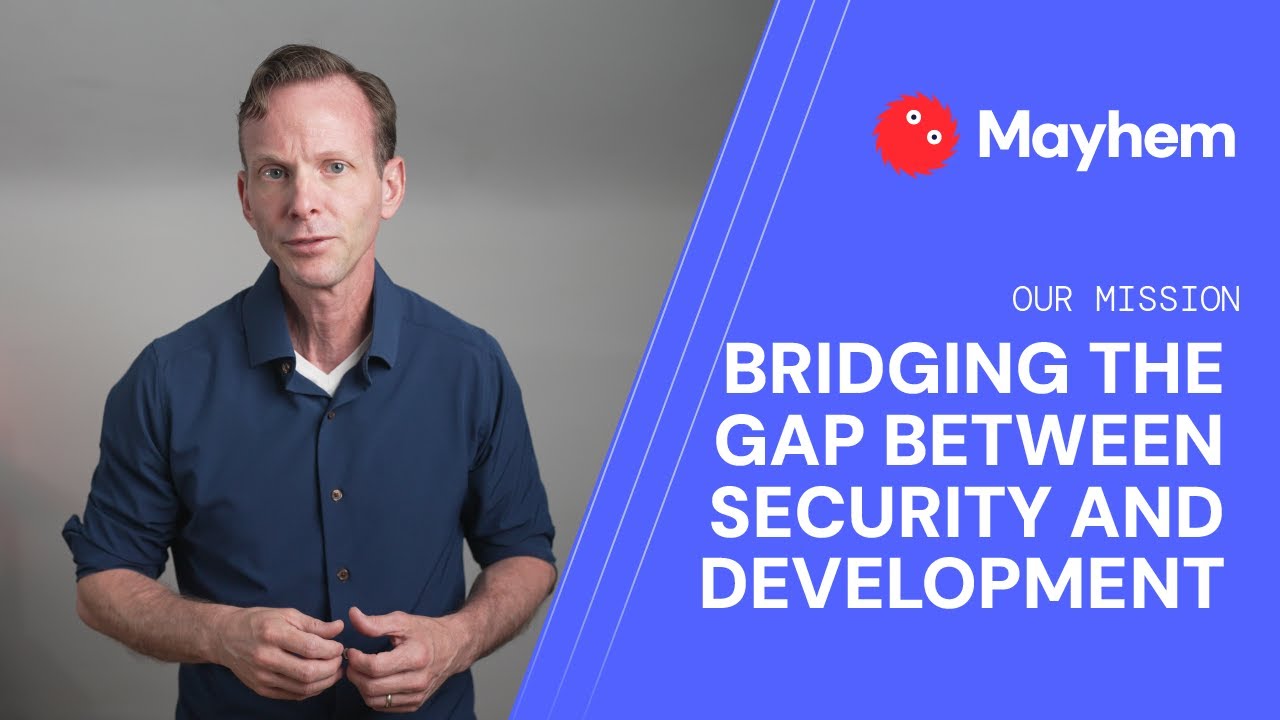 Our Mission: Bridging the Gap between Security and Development
