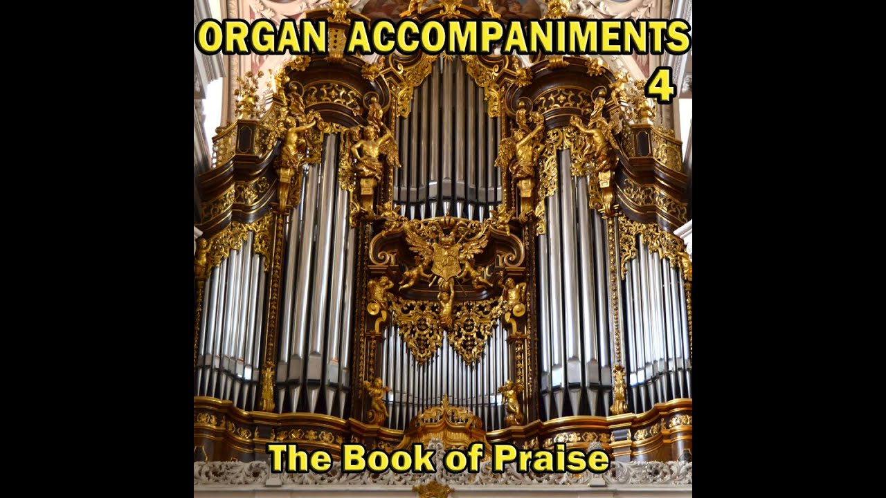 Now Let The Vault Of Heaven Resound 4 Verses, Organ Accompaniments, The Book Of Praise