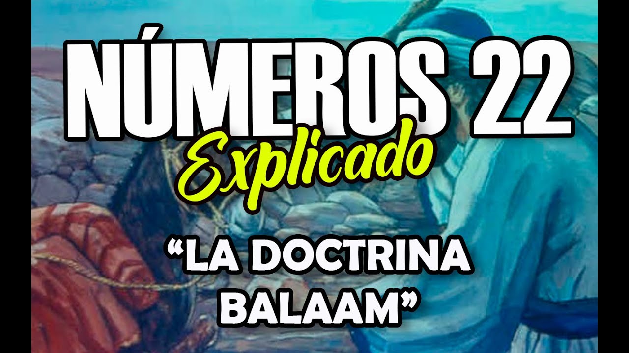 NÚMEROS 22 - EXPLICADO | Reavivados por su Palabra || 01 DE JUNIO 2022