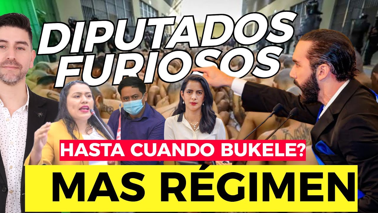 Diputados opositores a Nayib Bukele salen con todo en contra del R&eacute;gimen de excepci&oacute;n y as&iacute; les fue