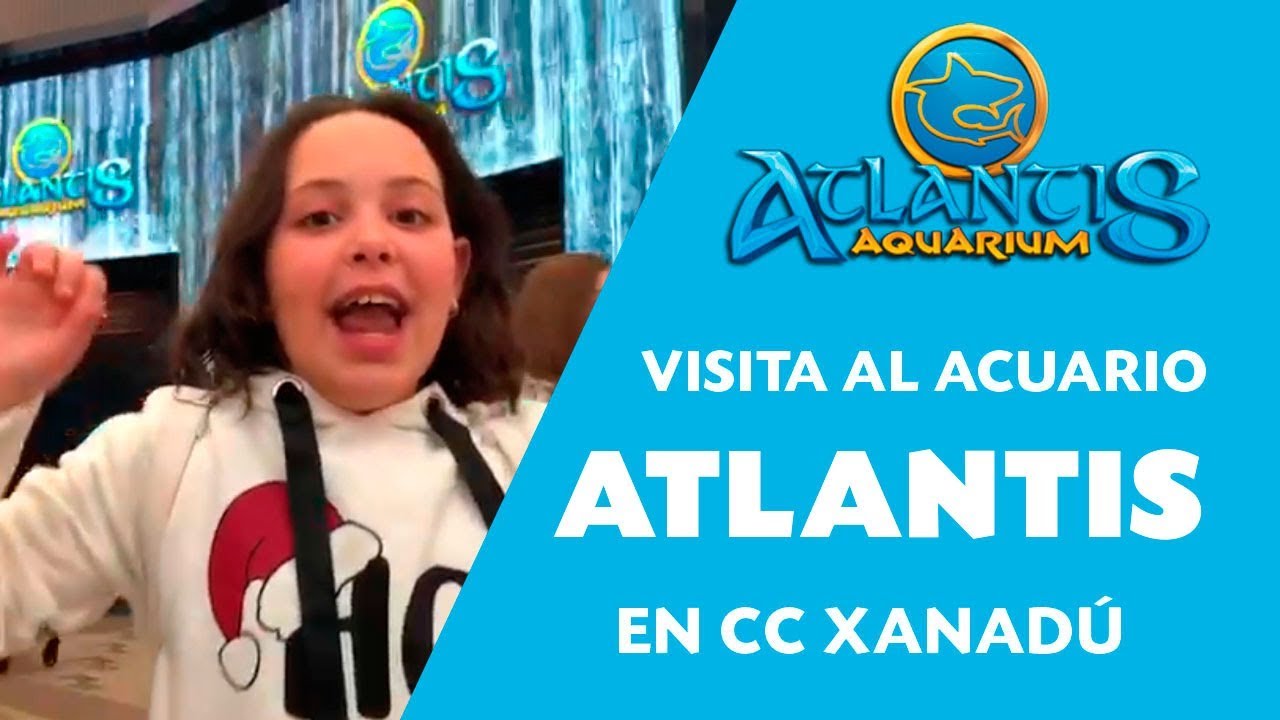 Visita al Aquarium Atlantis en Xanadú