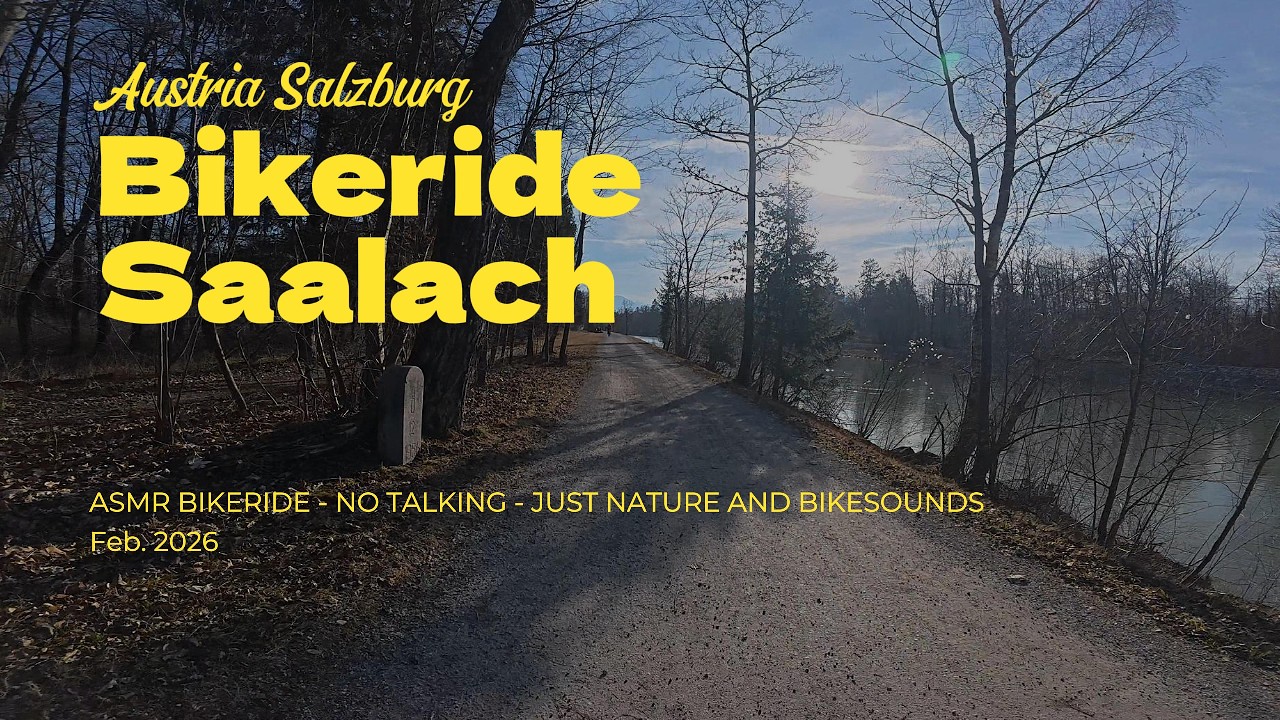 ASMR Bikeride along the Saalach River in Austria Salzburg - No Talking - Scenic Drive
