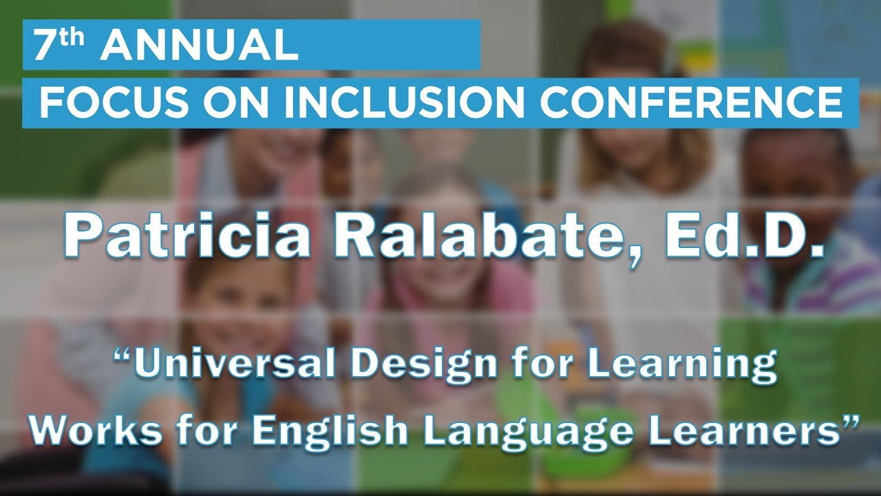 FOI 2018 - Universal Design for Learning Works for English Learners
