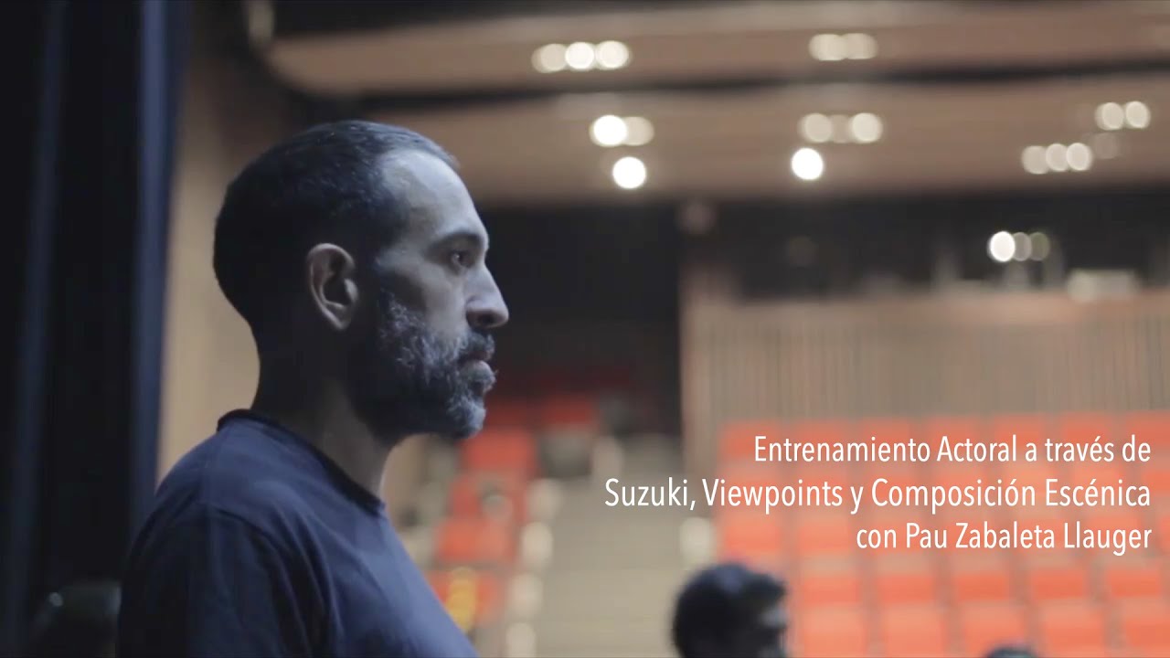 Suzuki, Viewpoints y Composición Escénica, entrenamiento con Pau Zabaleta Llauger