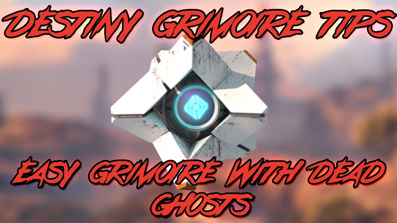 Destiny Grimoire Tips: Easy 540 Grimoire Collecting Dead Ghosts