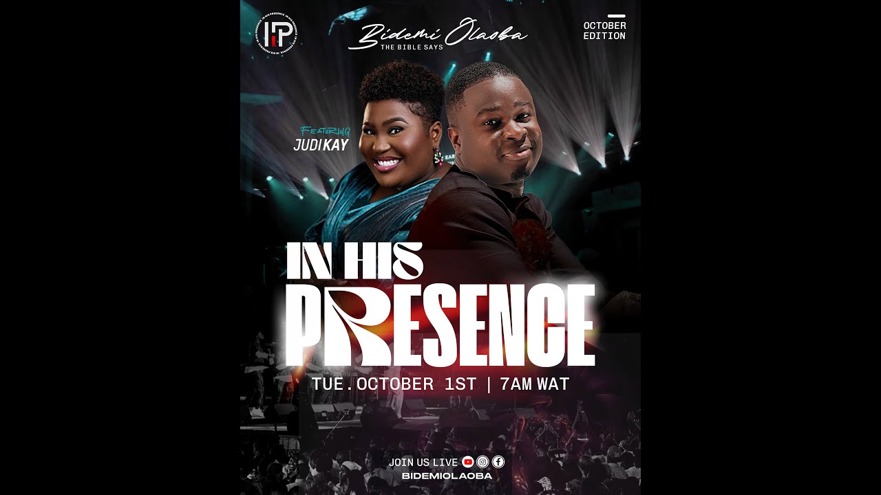 IN HIS PRESENCE with BIDEMI OLAOBA | JUDIKAY (OCTOBER EDITION)