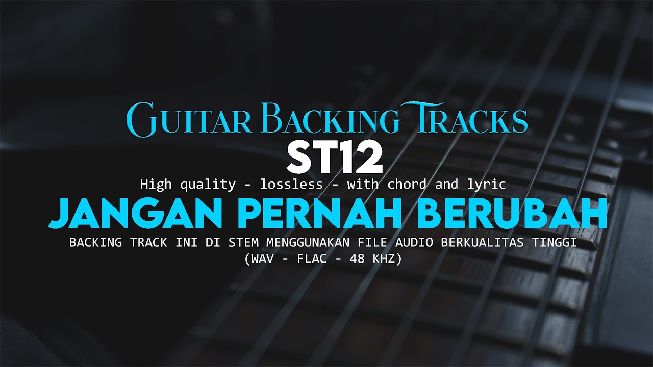 Jangan Pernah Berubah  Backing track - ST12 (No Guitar)