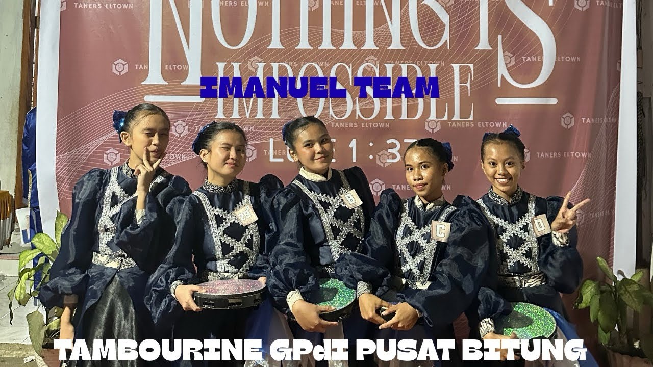 FESTIVAL TAMBOURINE WITH GOD NOTHING IS IMPOSSIBLE GPdI PUSAT BITUNG (IMANUEL TEAM)