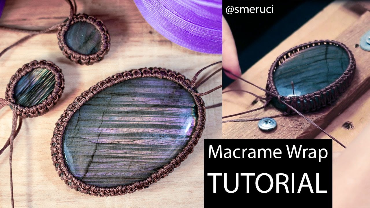 Cabochon macrame wrap | Tutorial