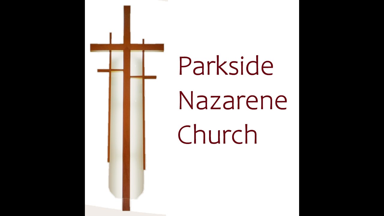 Parkside Nazarene Church - Sunday Morning Service February 22, 2006