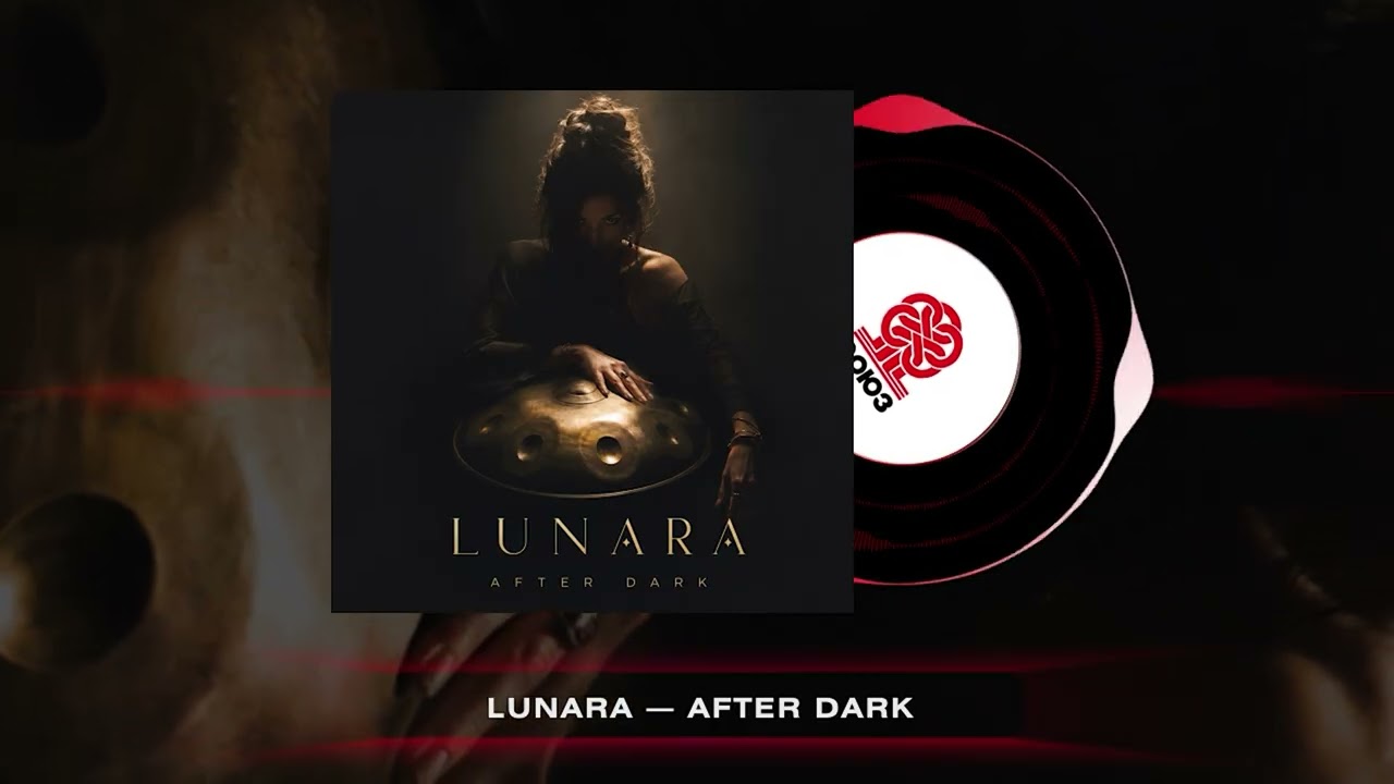 LUNARA - AFTER DARK (2026)