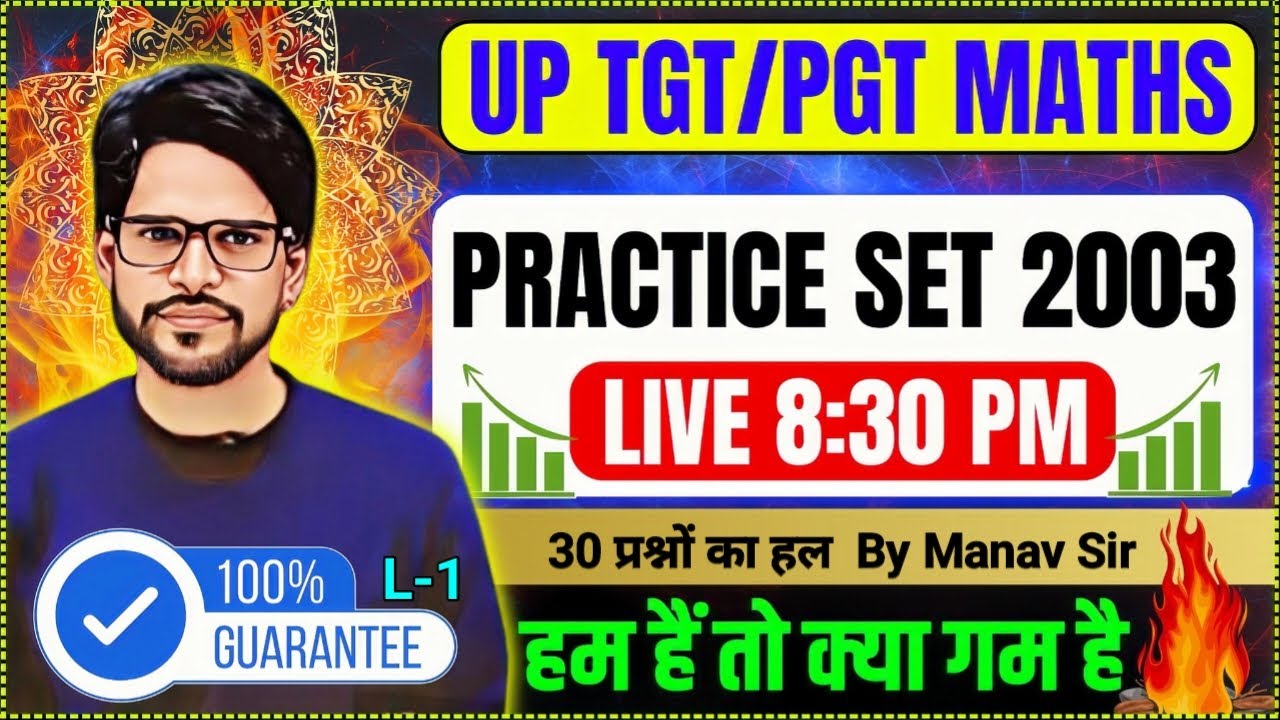 L-1, Up TGT/PGT maths 2024 | DSSSB | KVS | 🔥 ONE SHOT 🔥 tgt math Practice set 2003 , tgt manav sir