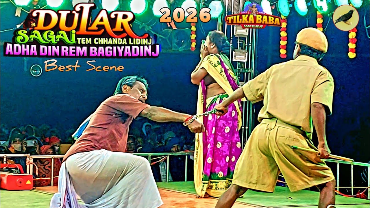 Tilka baba opera Best Scene 2026 || Dular Sagai Tem chhanda Lidinj Adha Din rem Bagiyadinj 