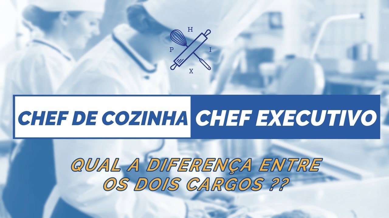 Qual a DIFERENÇA entre CHEF EXECUTIVO e CHEF DE COZINHA??