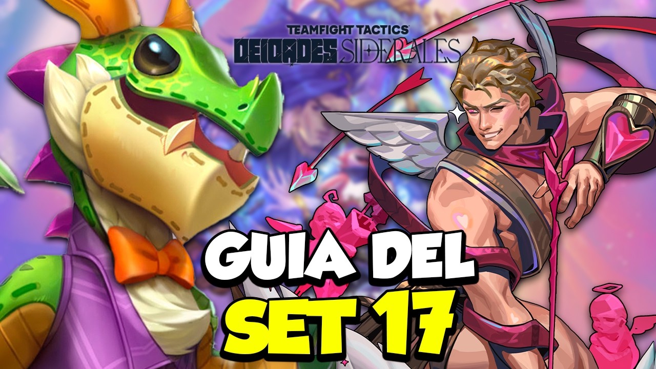 ✅ &iexcl;LA GU&Iacute;A DEFINITIVA DEL SET 17 del TFT! 🔎