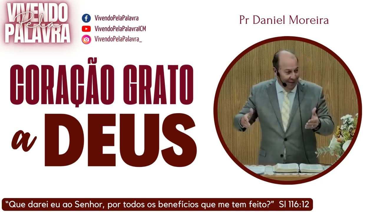 [Culto de  Formatura] Cora&ccedil;&atilde;o Grato ao Senhor - Pr Daniel Moreira
