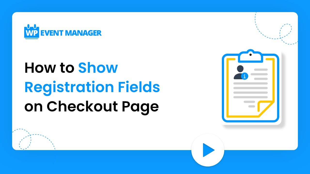 How to Show Registration Fields on Checkout Page