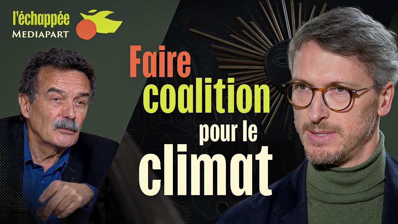 L’échappée. Pierre Charbonnier : « Faire coalition pour le climat »