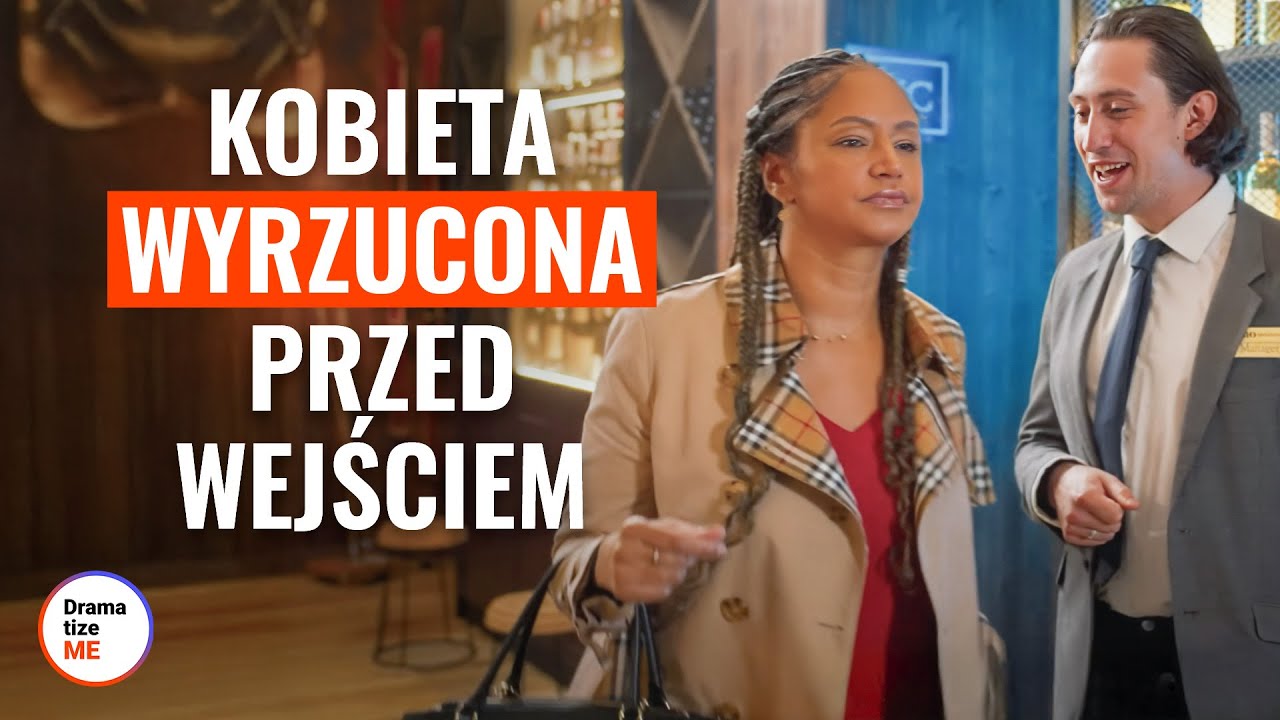 Kobieta Wyrzucona Przed Wejściem | @DramatizeMePolska