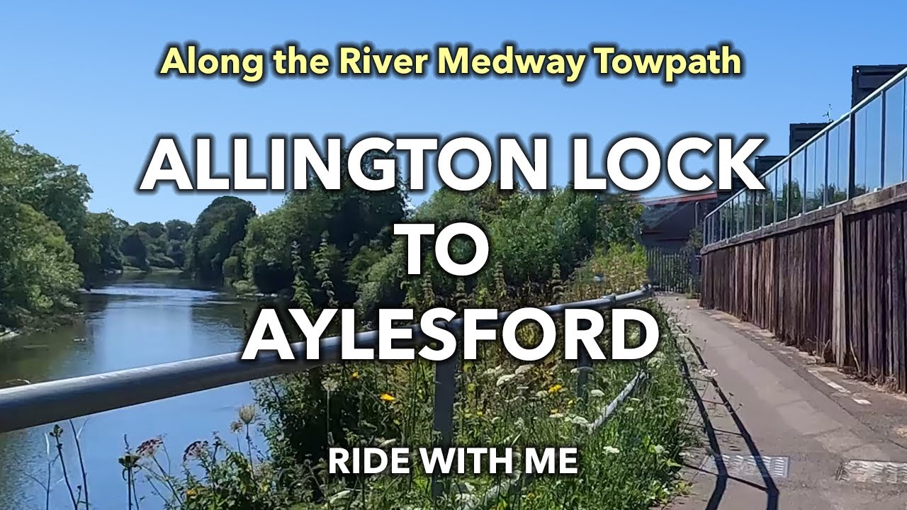 ALLINGTON LOCK to AYLESFORD | The River Medway Towpath | Kent | Ride with me